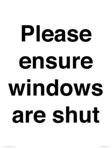Please ensure windows are shut